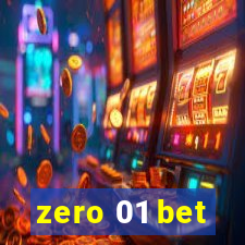 zero 01 bet